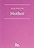 Mother by Jess Phillips