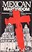 Mexican Martyrdom: Firsthand Experiences of the Religious Persecution in Mexico 1926-1935