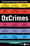 OxCrimes: 27 Killer Stories from the Cream of Crime Writers