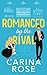 Romanced by the Rival (Never Say Never #5)