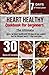 Heart healthy cookbook for ...
