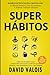 SUPER HÁBITOS: Tu Capacidad...