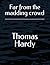 Far from the madding crowd