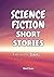 Science Fiction Short Stori...