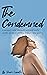 The Condemned: A memoir told through selected early works of short stories, essays, and poetry