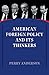 American Foreign Policy and Its Thinkers