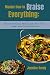 Master How to Braise Everything by Jennifer   Hardy