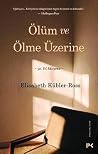 Ölüm ve Ölme Üzerine