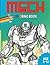 Mech Coloring Book: Robotic...