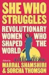 She Who Struggles...