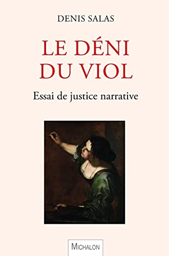 Le déni du viol - Essai de justice narrative (Paperback)