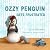 Ozzy Penguin Gets Frustrated by S.A. Schneider Ozzy Penguin Gets Frustrated by S.A. Schneider