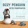 Ozzy Penguin Gets...