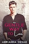 A Gentle Way to Love