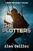 The Plotters: A Mike Benasque Thriller - Book 1