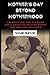 Mother's Day Beyond Motherhood by Susan Burton