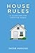 House Rules: 10 Guidelines for Christian Homes