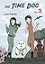 The Time Dog Vol. 3 by Kay Yoshida