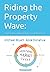 Riding the Property Wave:: ...