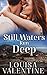 Still Waters Run Deep