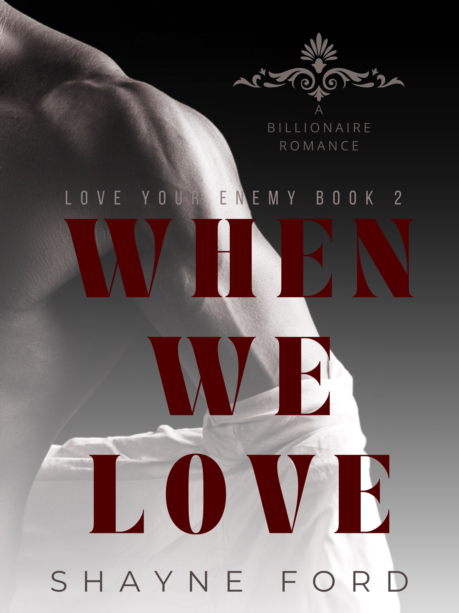 When We Love (Love Your Enemy, #2)