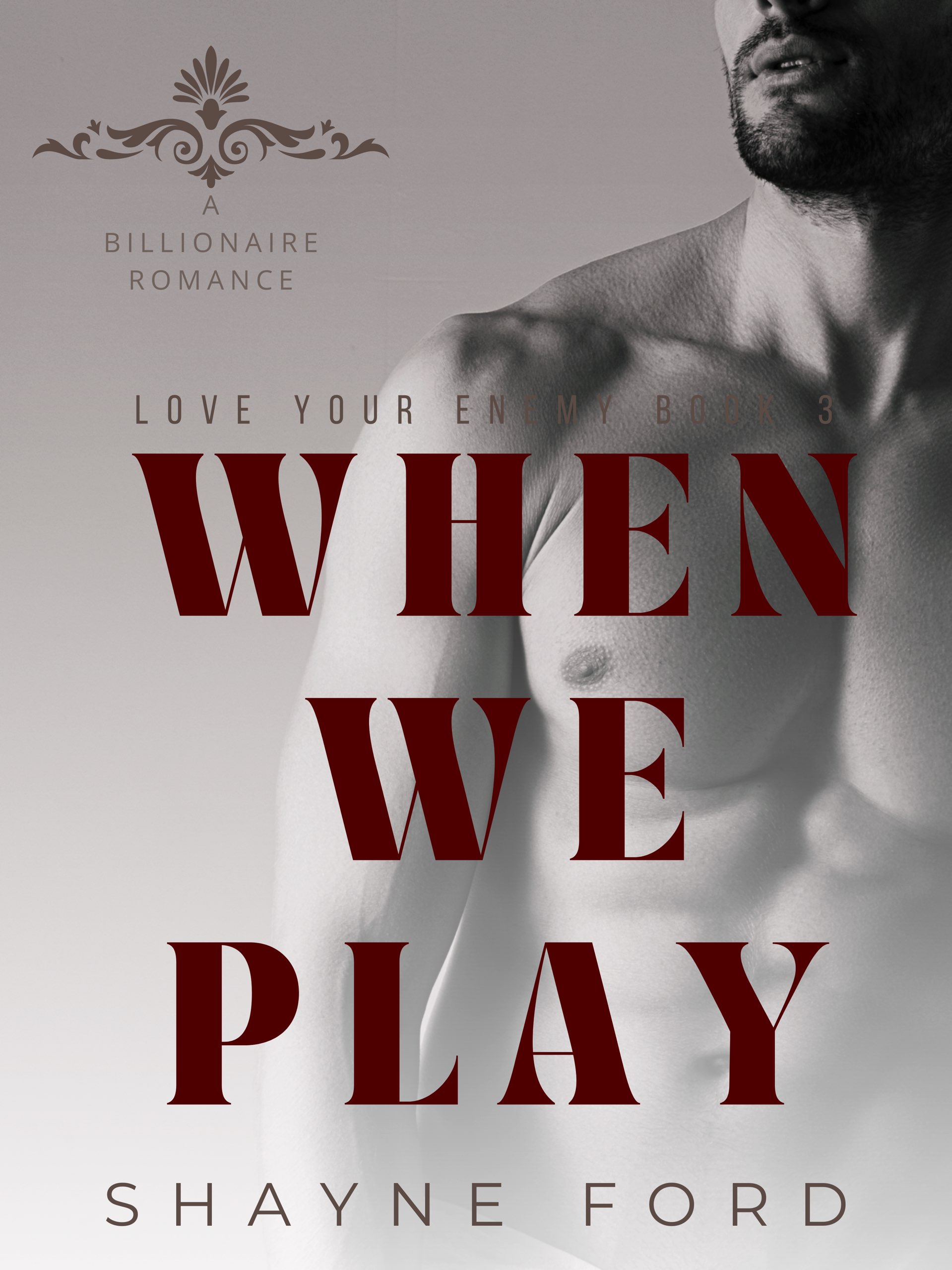 When We Play (Love Your Enemy, #3)