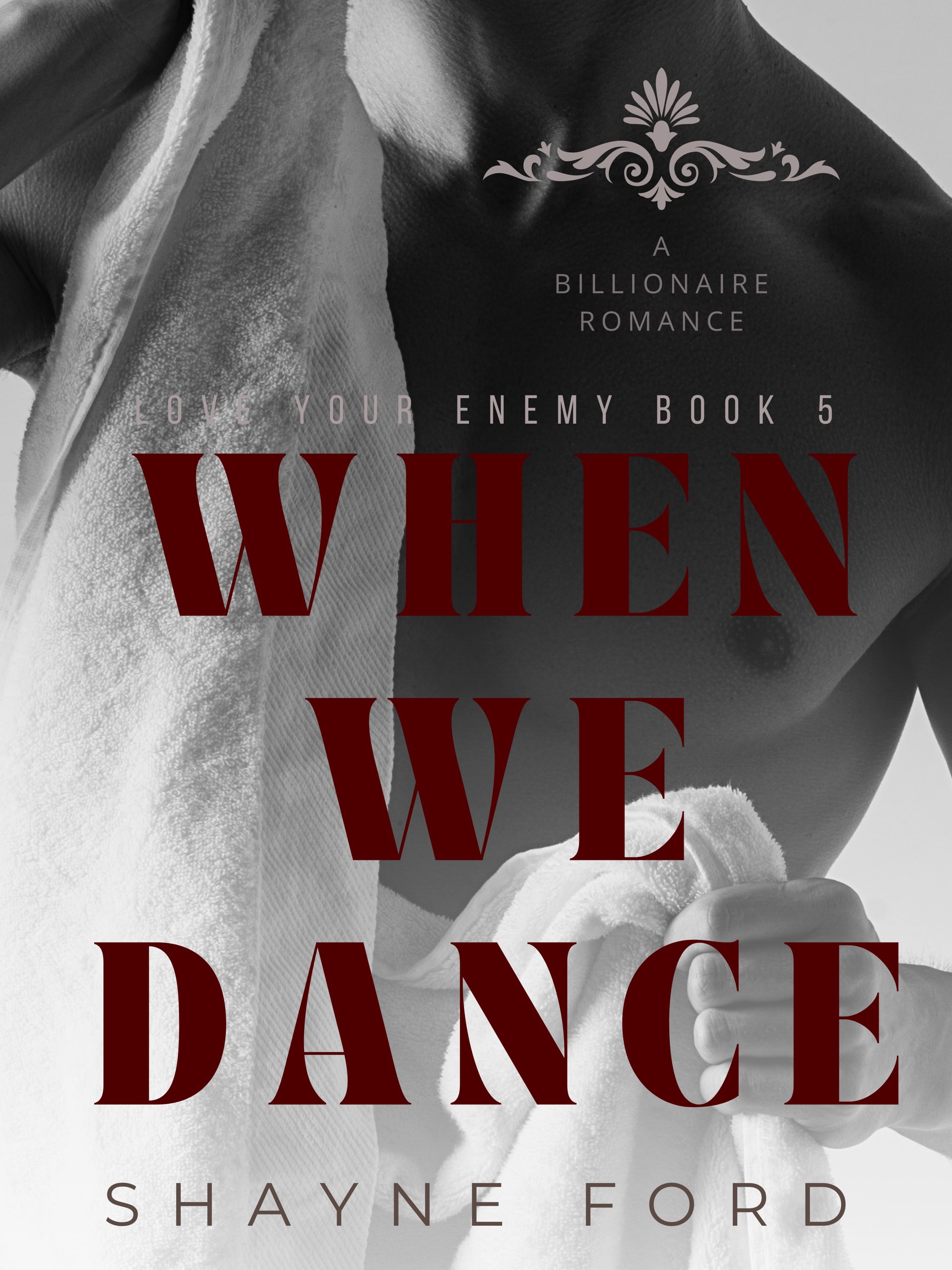 When We Dance (Love Your Enemy, #5)