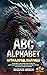ABC Alphabet Mythological Creatures: ABC Alphabet Illustrations Series for ages 6 and older, learn a variety of mythological creatures in different cultures, one for each letter of the alphabet