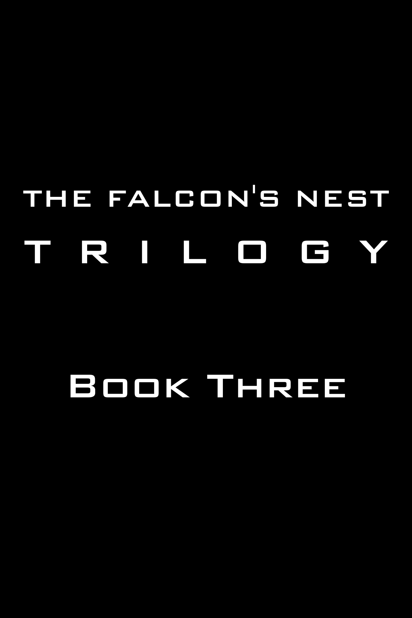 Untitled (The Falcon's Nest Trilogy, #3)