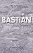 Bastian: A Crown Prince Chronicle Novel