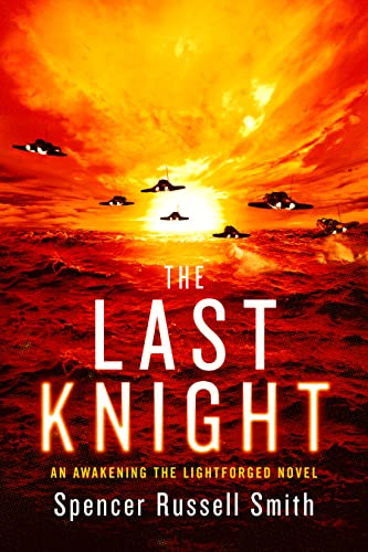 The Last Knight (Awakening the Lightforged #0.5)