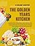 THE GOLDEN YEARS KITCHEN by Aveline Winter