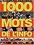 Les 1000 mots de l'info pou...