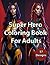 Super Hero Coloring Book Fo...
