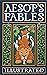Aesop's Fables Illustrated (Leather-bound Classics)