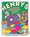 Henry's School Days by Robert M. Quackenbush Henry's School Days by Robert M. Quackenbush