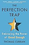 The Perfection Trap: Embracing the Power of Good Enough Book cover for The Perfection Trap: Embracing the Power of Good Enough