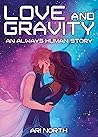 Love and Gravity: A Graphic Novel (Always Human, #2)