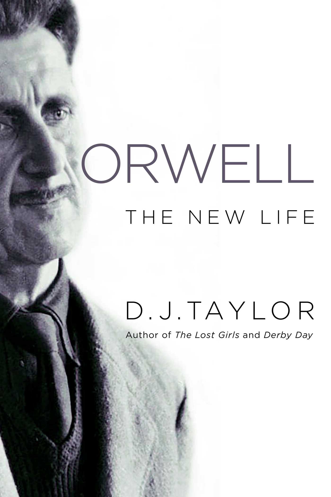 Orwell: The New Life (Kindle Edition)