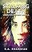 Stalking Death: An Alien Re...