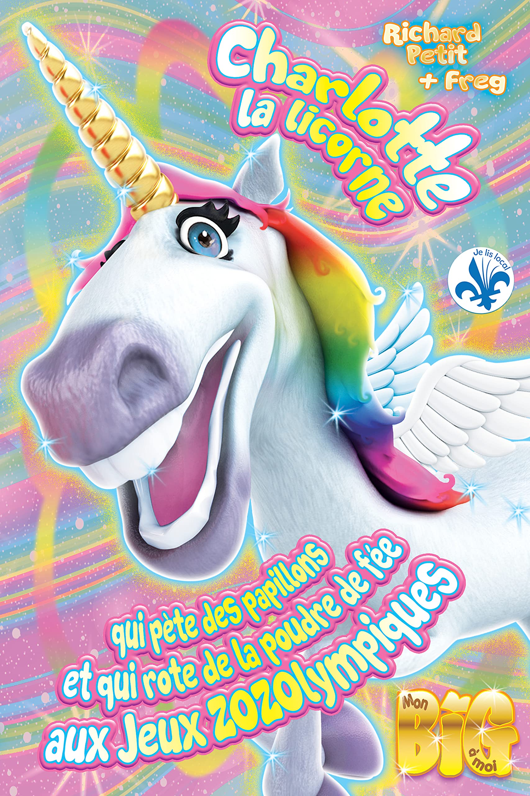 Charlotte la licorne 02 : qui pète des papillons et qui rote de (Paperback)