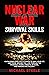 Nuclear War Survival Skills...