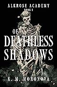 Of Deathless Shadows