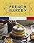 The French Bakery Cookbook:...
