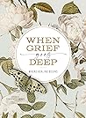 When Grief Goes D...