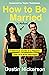 How to Be Married (to Melis...
