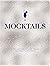 Mocktails: A Collection of ...
