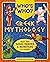 Who's Who: Greek Mythology: The Gods, Heroes and Monsters of Legend