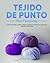 Tejido de punto para principiantes by Anna Yarn