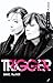 Trigger